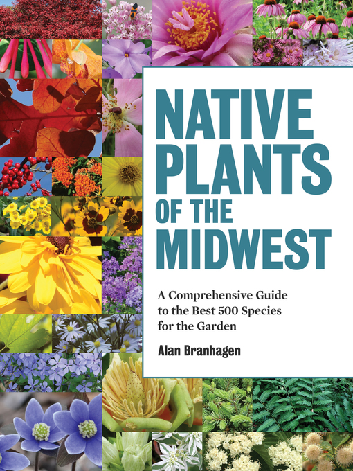 Title details for Native Plants of the Midwest by Alan Branhagen - Available